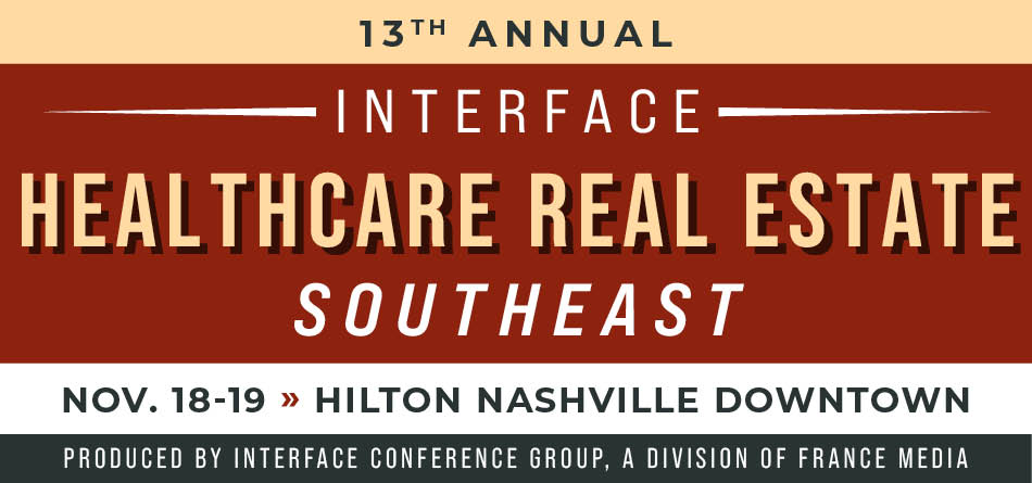 InterFace Healthcare Real Estate Southeast — Nov. 18-19, 2024